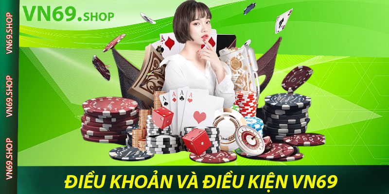 Điều Khoản và Điều Kiện Vn69 Về Quản Lý Tài Khoản