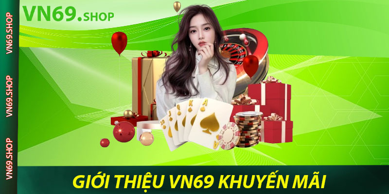 Giới thiệu VN69 Khuyến Mãi và Phần Thưởng