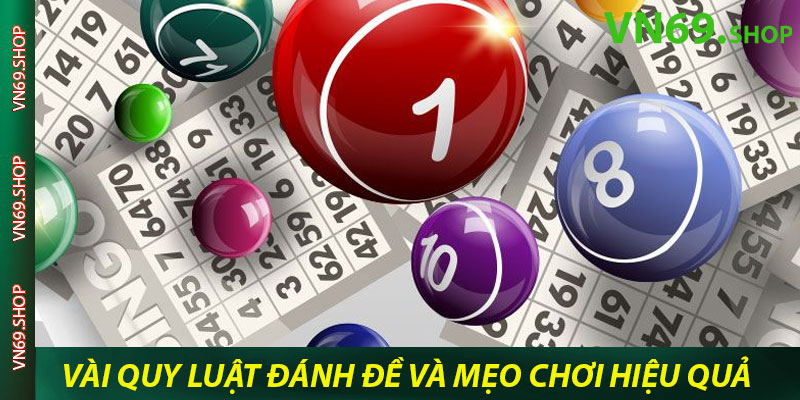 Vài quy luật đánh đề và mẹo chơi hiệu quả 